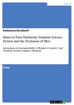 Hasta La Vista Patriarchy. Feminist Science Fiction and the Exclusion of Men