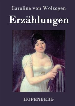 Erzählungen - Caroline von Wolzogen