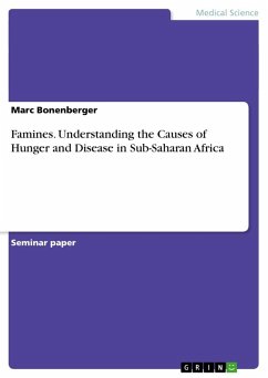 Famines. Understanding the Causes of Hunger and Disease in Sub-Saharan Africa