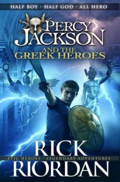 Percy Jackson and the Greek Heroes - Riordan, Rick
