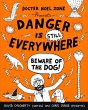 Danger is Still Everywhere: Beware of... - Bild 1