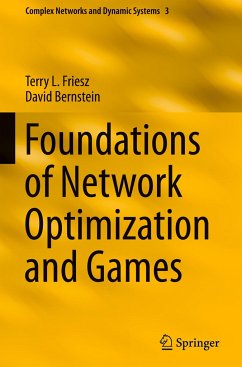 Foundations of Network Optimization and Games - Friesz, Terry L.;Bernstein, David