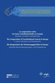 Die Kooperation der Verfassungsgerichte in Europa Die Kooperation der Verfassungsgerichte in Europa