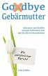 Goodbye Gebärmutter - Informiert... - Bild 1
