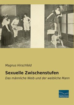 Sexuelle Zwischenstufen - Hirschfeld, Magnus