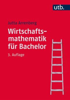 Wirtschaftsmathematik für Bachelor - Arrenberg, Jutta