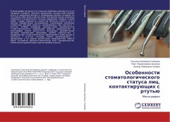 Osobennosti stomatologicheskogo statusa lic, kontaktiruüschih s rtut'ü - Salyakhova, Gul'sina Angamovna;Bulyakov, Rais Timergaleevich;Gulyaeva, Oxana Almazovna