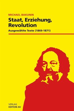 Staat, Erziehung, Revolution - Bakunin, Michael