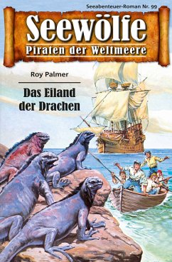 Seewölfe - Piraten der Weltmeere 99 (eBook, ePUB) - Palmer, Roy