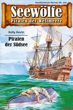 Seewölfe - Piraten der Weltmeere 102 (eBook, ePUB) - Kevin, Kelly