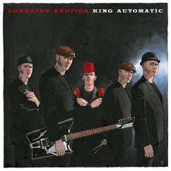 Lorraine Exotica - King Automatic