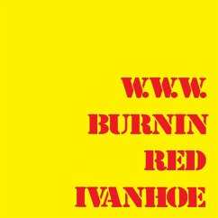 W.W.W.: Remastered Edition - Burnin Red Ivanhoe