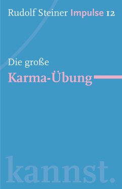 Die große Karma-Übung (eBook, ePUB) - Steiner, Rudolf