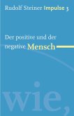 Der positive und der negative Mensch (eBook, ePUB)