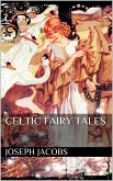 Celtic Fairy Tales (eBook, ePUB)