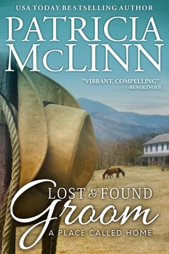 Lost and Found Groom (A Place Called Home, Book 1) (eBook, ePUB) - Mclinn, Patricia