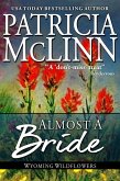 Almost a Bride (Wyoming Wildflowers, Book 2) (eBook, ePUB)