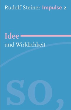 Idee und Wirklichkeit (eBook, ePUB) - Steiner, Rudolf