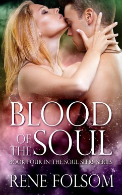 Blood of the Soul (Soul Seers, #4) (eBook, ePUB) - Folsom, Rene