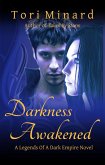 Darkness Awakened (Legends Of A Dark Empire, #2) (eBook, ePUB)
