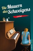 Die Mauern des Schweigens (eBook, ePUB)