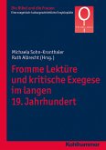 Fromme Lektüre und kritische Exegese im langen 19. Jahrhundert (eBook, ePUB)
