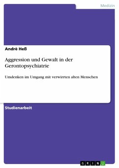 Aggression und Gewalt in der Gerontopsychiatrie (eBook, ePUB) - Heß, Andrè