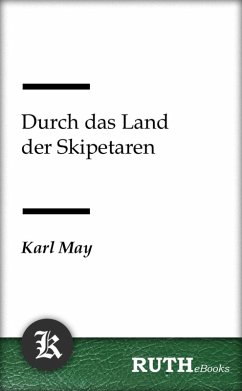 Durch das Land der Skipetaren (eBook, ePUB) - May, Karl