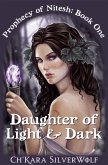 Daughter of Light & Dark (Prophecy of Nitesh, #1) (eBook, ePUB)