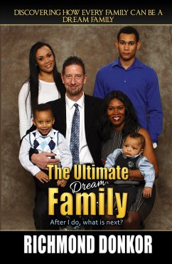 The Ultimate Dream Family (eBook, ePUB) - Donkor, Richmond