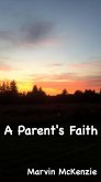 A Parent's Faith (eBook, ePUB)