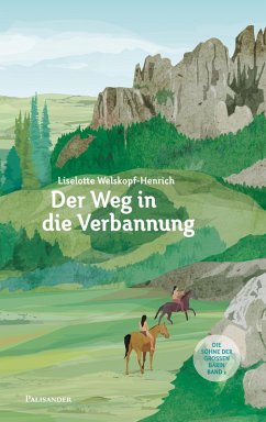 Der Weg in die Verbannung (eBook, ePUB) - Welskopf-Henrich, Liselotte
