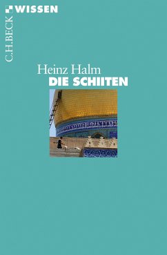 Die Schiiten (eBook, ePUB) - Halm, Heinz