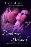 Darkness Beloved (Legends Of A Dark Empire, #4) (eBook, ePUB)