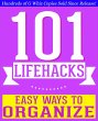 101 Lifehacks - Easy Ways to Organize:... - Bild 1