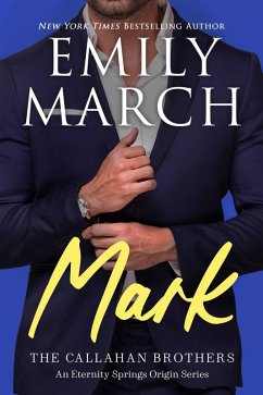 Mark - The Callahan Brothers (Brazos Bend, #3) (eBook, ePUB) - March, Emily
