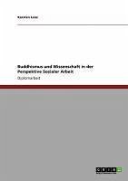 Buddhismus und Wissenschaft in der Perspektive Sozialer Arbeit (eBook, ePUB) - Lenz, Karsten