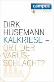 Kalkriese - Ort der Varusschlacht? (eBook, ePUB)