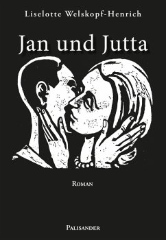 Jan und Jutta (eBook, ePUB) - Welskopf-Henrich, Liselotte