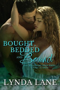 Cover Bought, Bedded and Bound, Bks 1 - 3 (The Billionaire BDSM Series) (eBook, ePUB)