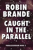 Caught in the Parallel (Parallelogram, #2) (eBook, ePUB)