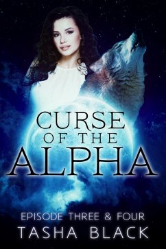 Cover Curse of the Alpha: Episodes 3 & 4: A Tarker's Hollow Serial (eBook, ePUB)