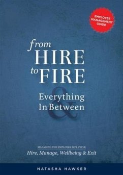 From Hire to Fire & Everything In Between (eBook, ePUB) - Hawker, Natasha