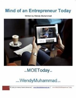 Mind of an Entrepreneur Today Part 1 (eBook, ePUB) - Muhammad, Wendy