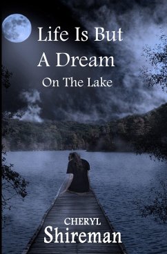 Life Is But a Dream: On the Lake (eBook, ePUB) - Shireman, Cheryl