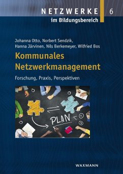 Kommunales Netzwerkmanagement (eBook, PDF) - Berkemeyer, Nils; Bos, Wilfried; Järvinen, Hanna; Otto, Johanna; Sendzik, Norbert