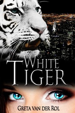 White Tiger (Black Tiger, #2) (eBook, ePUB) - Rol, Greta Van Der