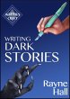 Writing Dark Stories (Writer's Craft,... - Bild 1