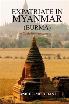 Cover Expatriate in Myanmar (Burma) A Guide for Newcomers (eBook, ePUB)