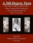 360-Degree Turn: The Art of Being Small But Being Larger Than Expected (eBook, ePUB)